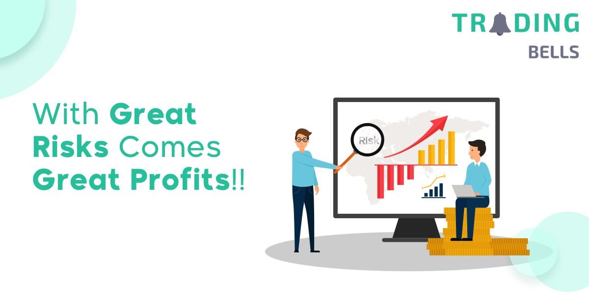 Great Profit Potential Comes With Greater Risk